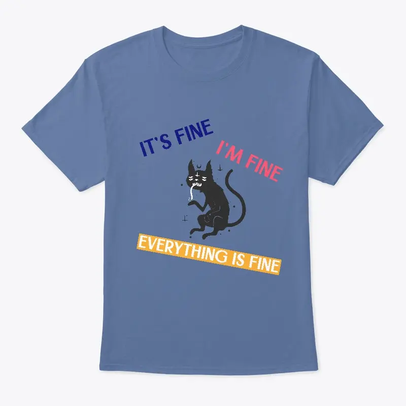 Everything is Fine Shirt